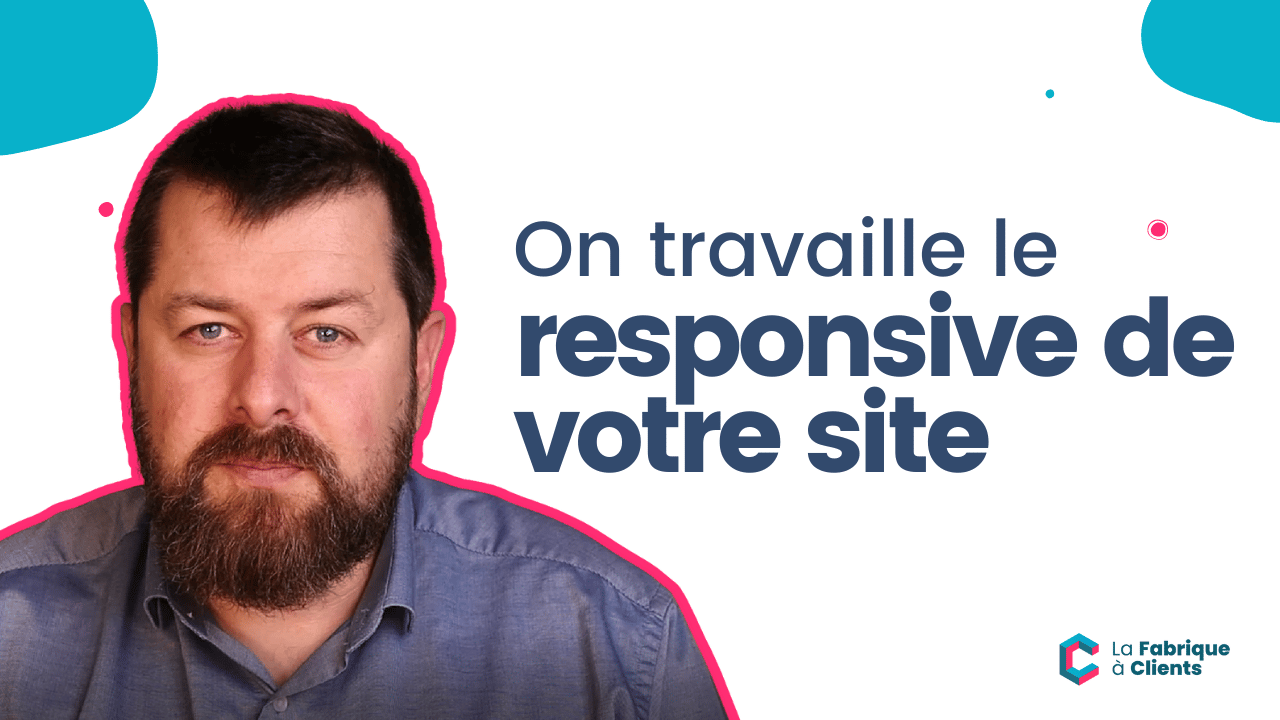 On travaille le responsive de votre site