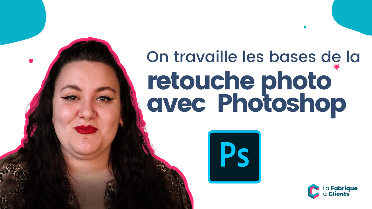 On travaille les bases de la retouche photo avec Photoshop