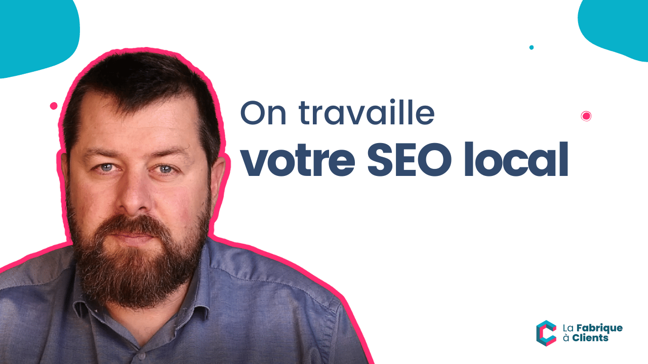 On travaille votre SEO local