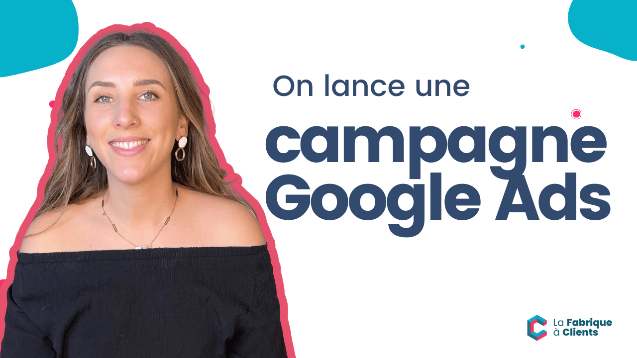 on lance une campagne google ads