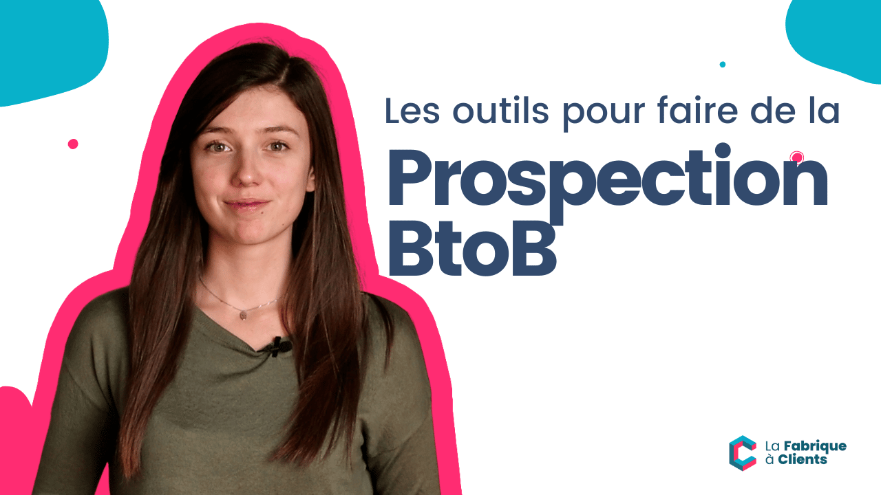 02.05 Les outils pour faire de la Prospection BtoB